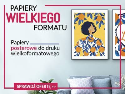 Nowe papiery wielkoformatowe w API