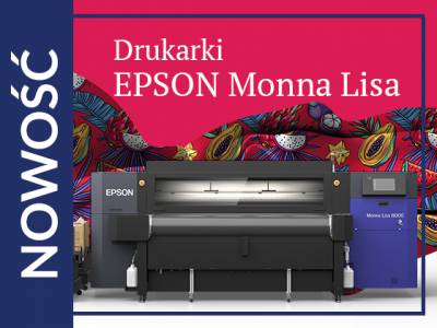 Druk na bawenie - seria EPSON Monna Lisa